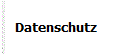 Datenschutz