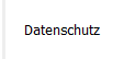 Datenschutz